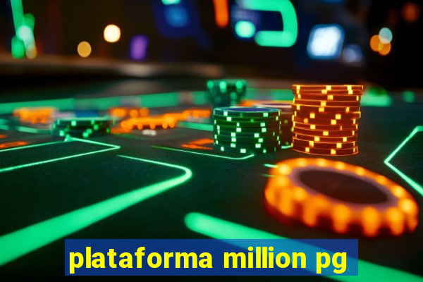 plataforma million pg